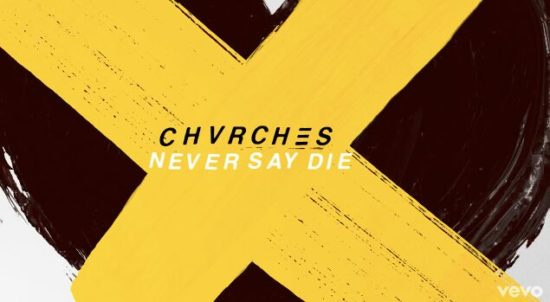 Chvrches rilis audio version ‘Never Say Die’, lagu yang akan ada di album barunya