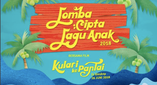 Sambut film ‘Kulari ke Pantai’, Bekraf dan Miles Film gelar lomba cipta lagu anak