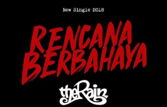 Lagu baru The Rain ‘Rencana Berbahaya’ cuma ada di radio, sudah dengar?